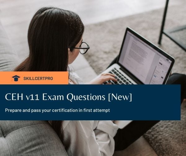 CEH V11 (Certified Ethical Hacker) Exam Questions
