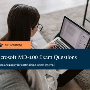 MICROSOFT MD-100 Exam Questions