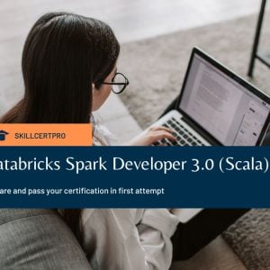 Databricks Spark Developer 3.0 (Scala) Exam Questions