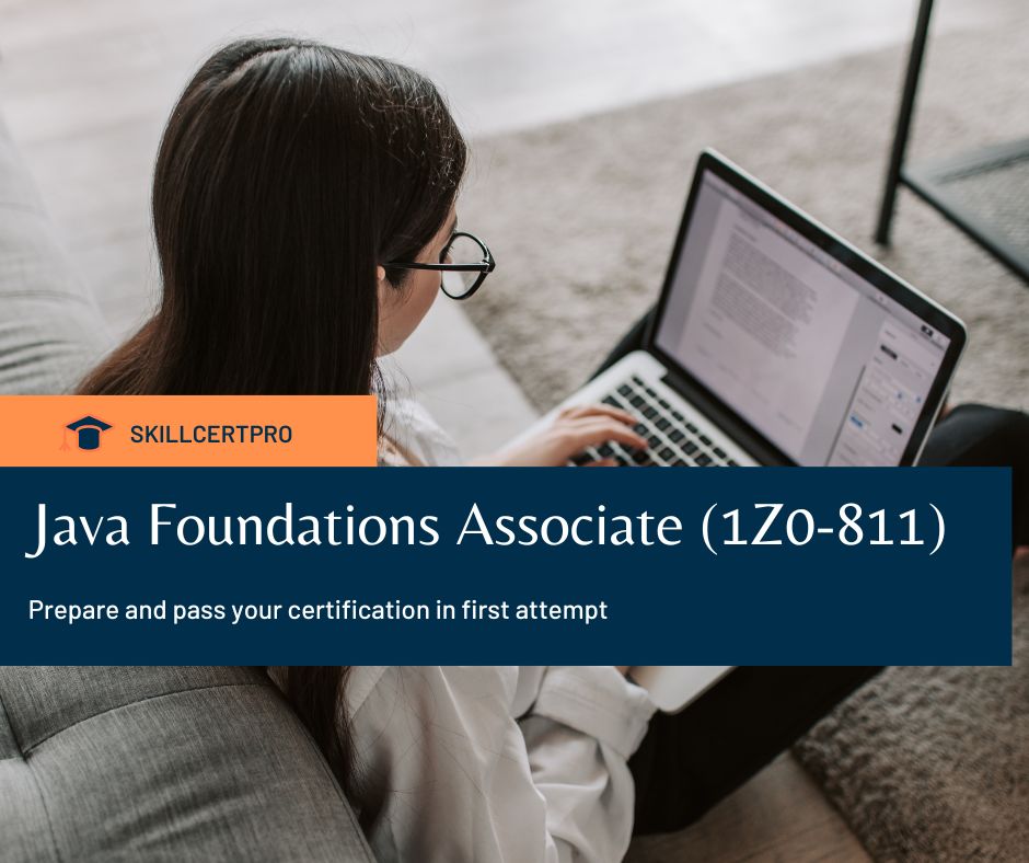 Java Foundations (1Z0-811) Exam Questions 2022