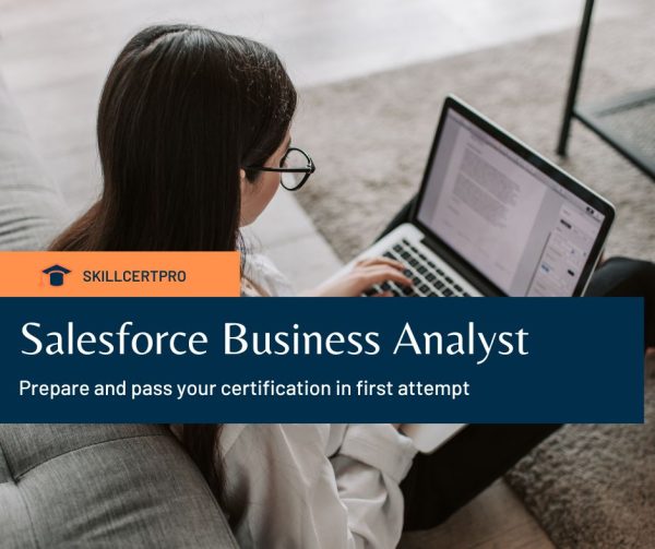 Salesforce Business Analyst Exam Questions & Dumps 2024