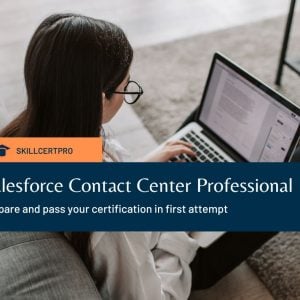 Salesforce Contact Center Professional (CCP) Exam Questions