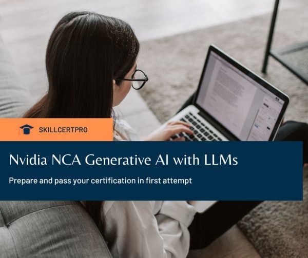 Nvidia Generative AI with LLMs (NCA-GENL) Exam Questions 2025