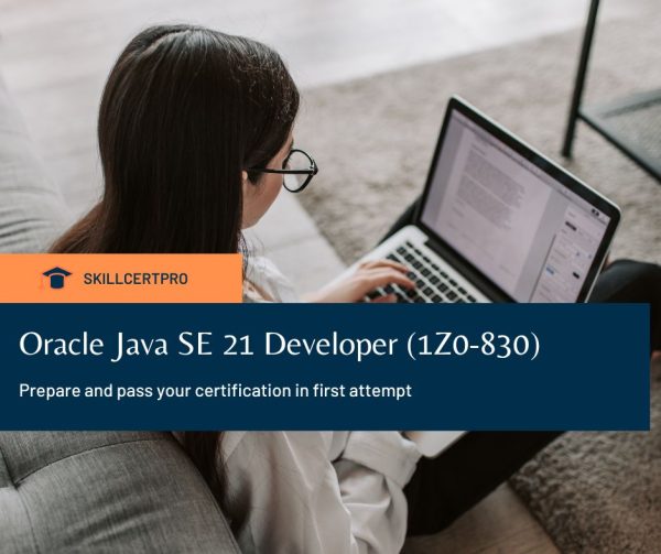 Oracle Java SE 21 Developer (1Z0-830) Exam Questions 2025